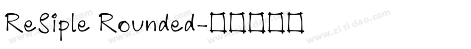 ReSiple Rounded字体转换